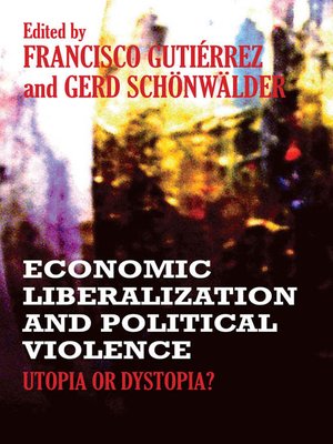 cover image of Economic Liberalization and Political Violence
